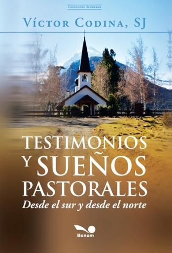 Testimonios y sueños pastorales