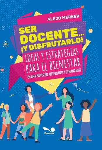 Ser docente... ¡Y disfrutarlo!