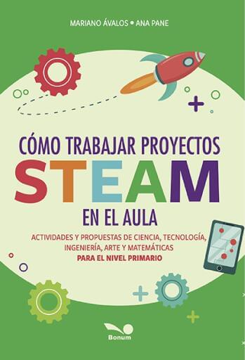 Cómo trabajar proyectos steam en el aula