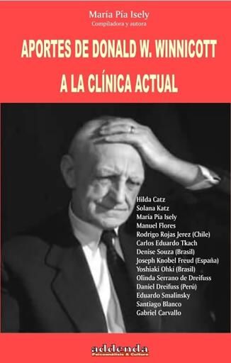 Aportes de Donald W. Winnicott a la clínica actual