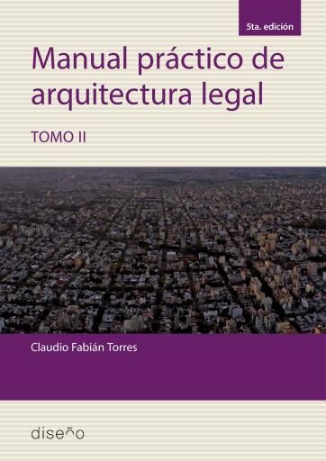 Manual práctico de arquitectura legal TOMO II