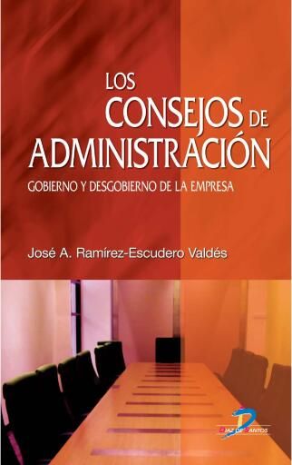 Portada del libro «Los consejos de adminsitración», de José Ramírez-Escudero