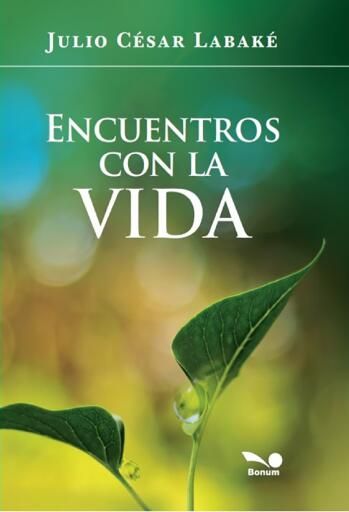 Encuentros con la vida