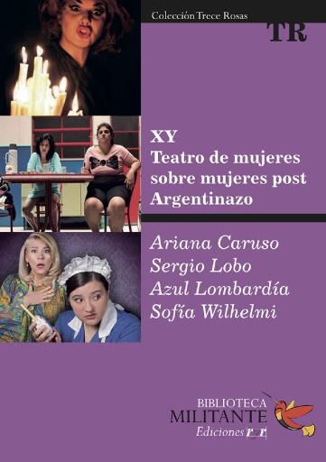 XY: teatro de mujeres sobre mujeres post argentinazo