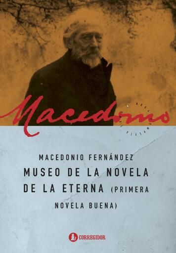 Museo de la novela de la eterna (primera novela buena)