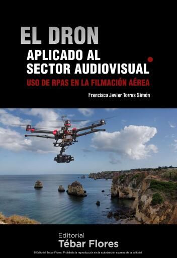 El Dron aplicado al sector audiovisual