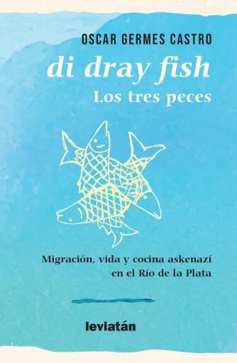 Portada del libro «Di dray fish - Los tres peces», de Oscar Germes Castro