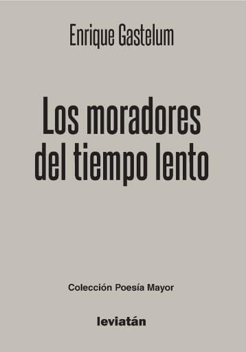 Los moradores del tiempo lento