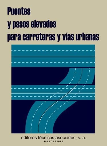 Puentes y pasos elevados para carreteras y vías urbanas