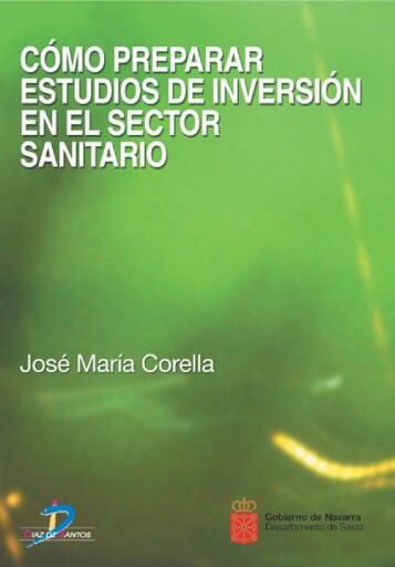 Portada del libro «Cómo preparar estudios de inversión en el sector sanitario», de José María Corella
