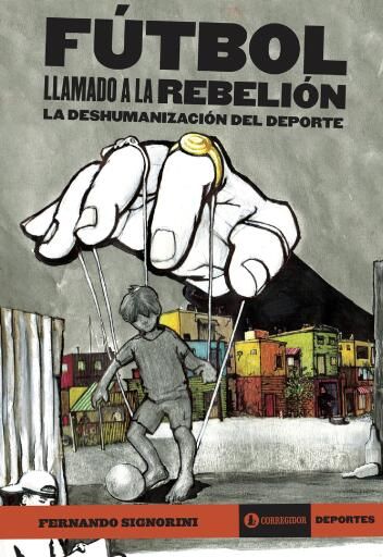 Fútbol, llamado a la rebelión