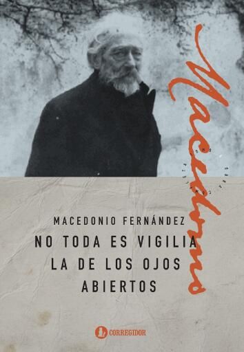 No toda es vigilia la de los ojos abiertos