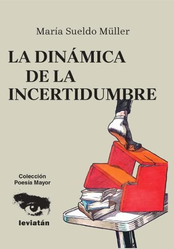 La dinámica de la incertidumbre