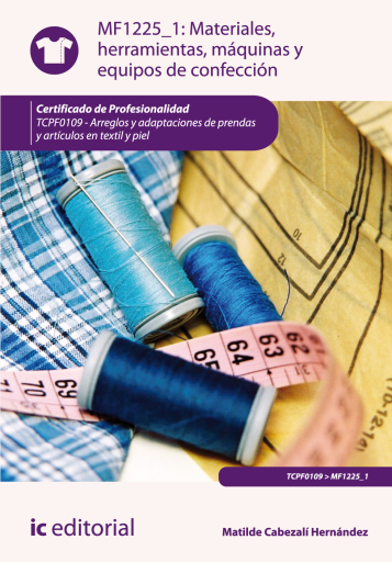 Materiales, herramientas, máquinas y equipos de confección