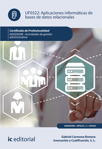 Aplicaciones informáticas de base de datos relacionales ADGD0308