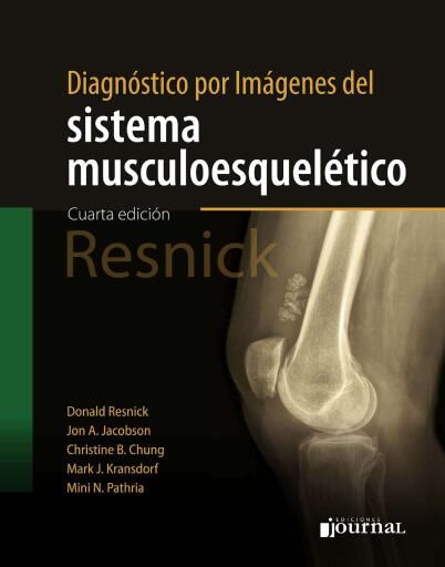 Diagnóstico por imágenes del sistema musculoesquelético 4ª ed.