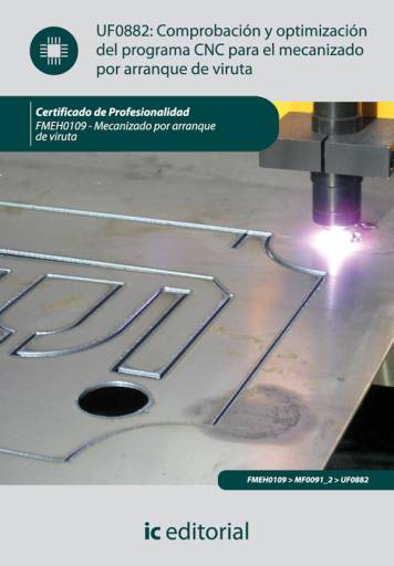 Comprobación y optimización del programa CNC para el mecanizado por arranque de viruta
