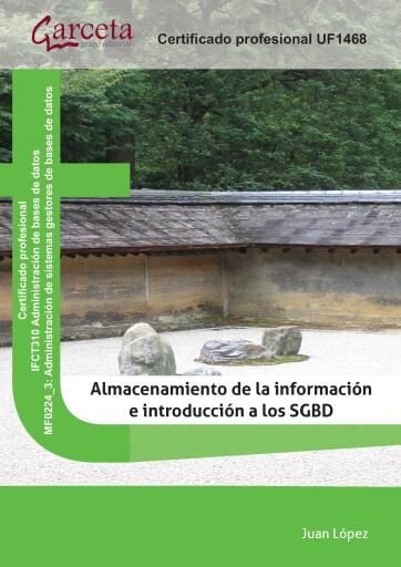 Almacenamiento de la información e introducción a los Sistemas gestores de bases de datos
