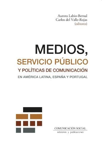 Medios, servicio público y políticas de comunicación