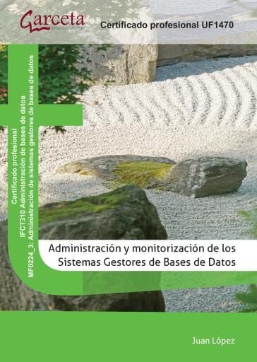 Administración y monitorización de los sistemas gestores de bases de datos