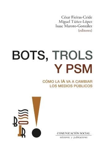 Bots, trols y PSM
