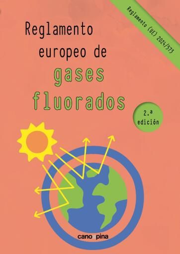 REGLAMENTO (UE) 2024/573 sobre los gases fluorados de efecto invernadero