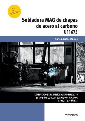 Soldadura MAG de chapas de acero al carbono 2ª ed.
