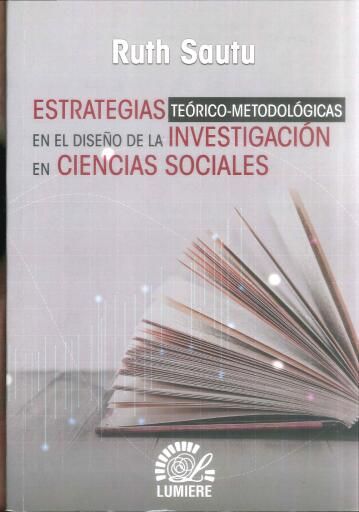 Estrategias teórico metodológicas en el diseño de la investigación de ciencias sociales