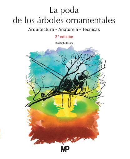 La poda de los árboles ornamentales  2ª ed.