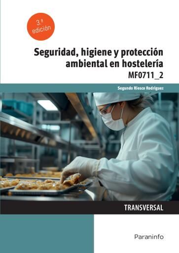 Seguridad, higiene y protección ambiental en hostelería 3ª ed.