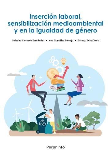 Inserción laboral, sensibilización medioambiental y en la igualdad de género