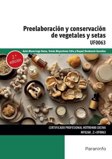 Preelaboración y conservación de vegetales y setas  2ª ed.