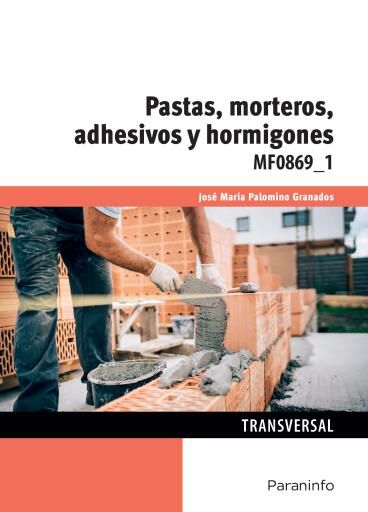 Pastas, morteros, adhesivos y hormigones