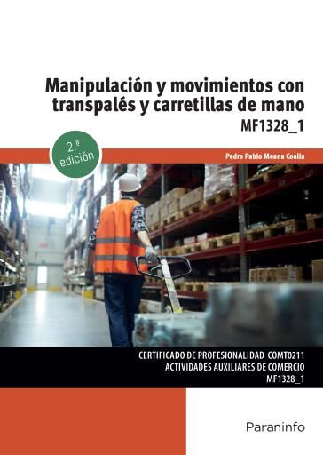 Manipulación y movimientos con transpalés y carretillas de mano 2ª ed.
