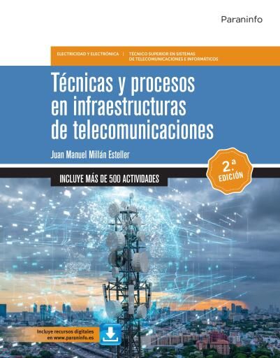 Técnicas y procesos en infraestructuras de telecomunicaciones  2ª ed.