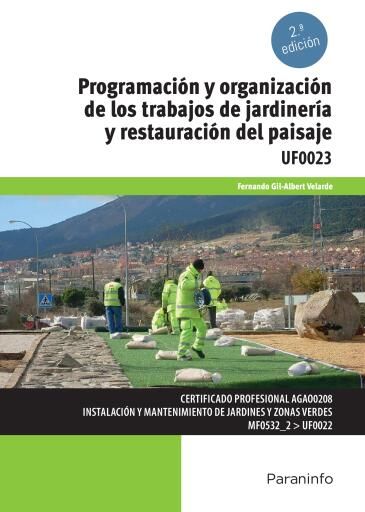 Programación y organización de los trabajos de jardinería y restauración del paisaje 2ª ed.