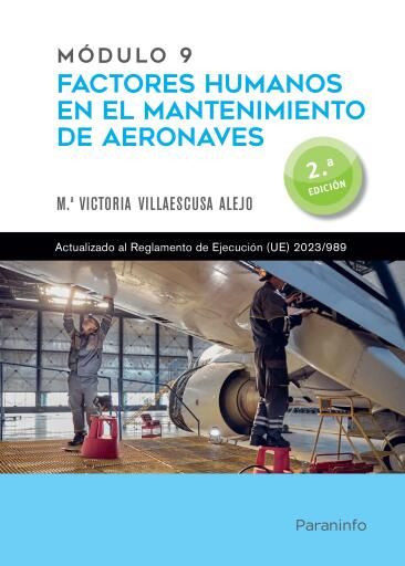 Módulo 9. Factores humanos en el mantenimiento de aeronaves 2ª ed.