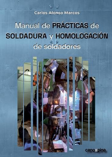 Manual de prácticas de soldadura y homologación de soldadores