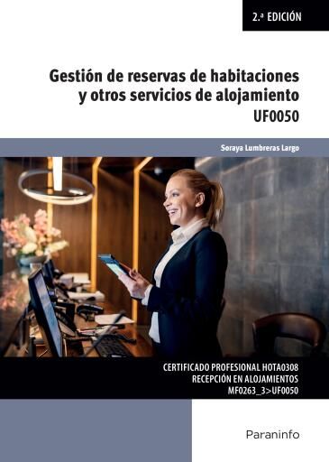 Gestión de reservas de habitaciones y otros servicios de alojamiento 2ª ed.