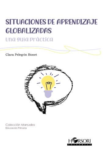 Portada del libro «Situaciones de aprendizaje globalizadas», de Clara Pelegrín Bonet