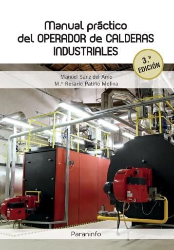 Portada del libro «Manual práctico del oporador de calderas industriales 3ª ed.», de Manuel Sanz del Amo, M.ª Rosario Patiño Molina