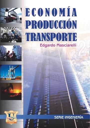 Portada del libro «Economia, producción y transporte», de Edgardo Masciarelli