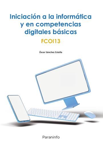 Portada del libro «Iniciación a la informática y en competencias digitales básicas», de Óscar Sánchez