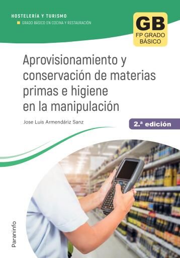 Portada del libro «Aprovisionamiento y conservación de materias primas e higiene en la manipulación 2ª ed.», de José Luis Armendáriz Sanz