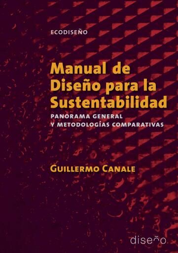 Portada del libro «Manual de diseño para la sustentabilidad», de Guillermo Canale