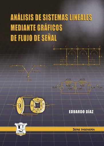 Análisis de sistemas lineales mediante gráficos de Flujo de Señal