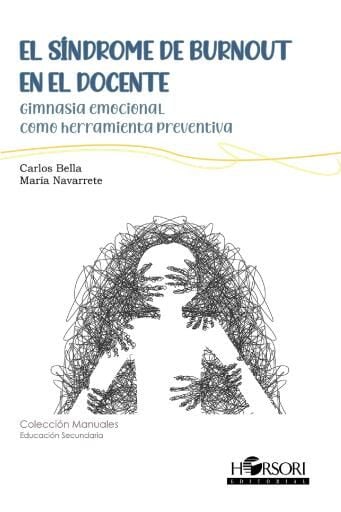 Portada del libro «El síndrome de Burnout en el docente», de Carlos Bella Sancho, María Navarrete