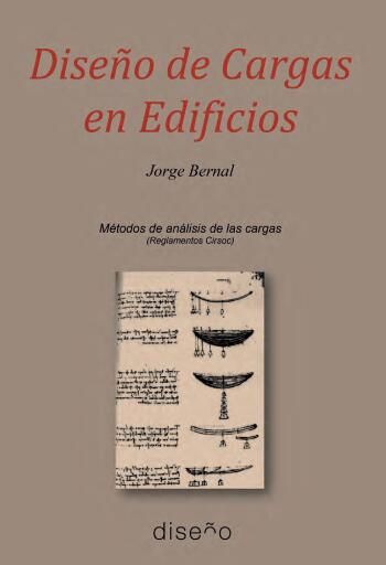 Portada del libro «Diseño de cargas en edificios», de Jorge Raúl Bernal