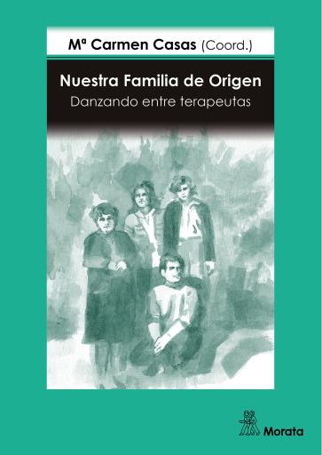 Nuestra Familia de Origen. Danzando entre terapeutas