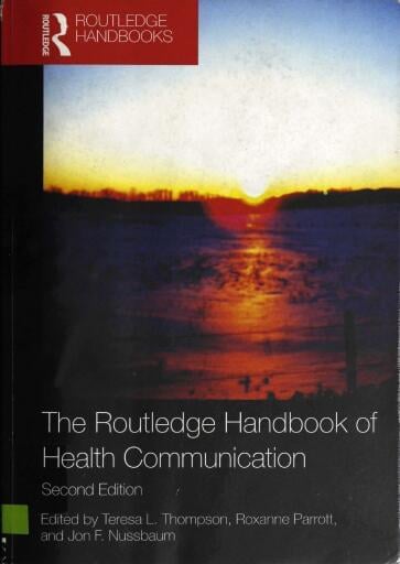 The Routledge handbook of health communication